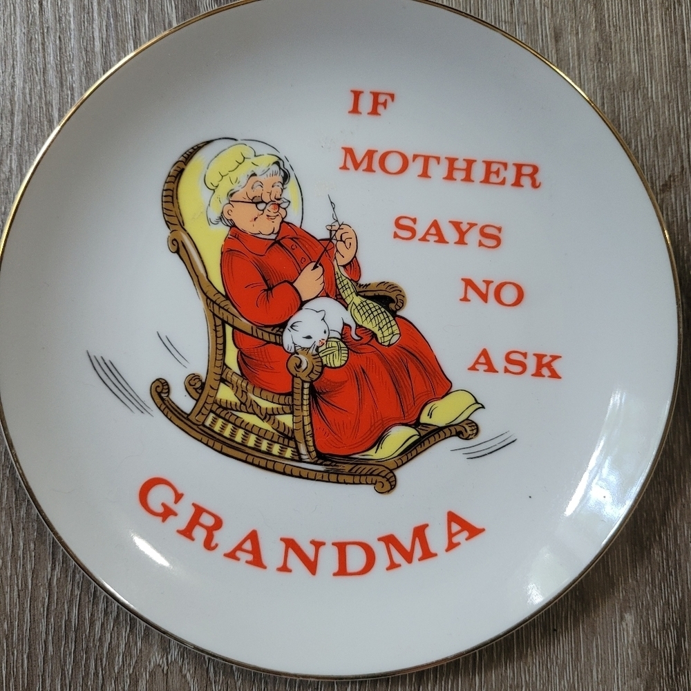 Vintage "If Mother Says No Ask Grandma" Decorative Plate